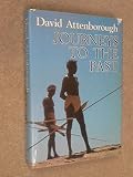 Journeys to the past : travels in New Guinea, Madagascar, and the Northern Territory of Australia