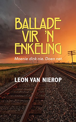 Ballade vir 'n enkeling (Afrikaans Edition)