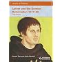 Luther and the German Reformation 1517-55 (Access to History)