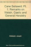 Y carw seliawnt : remarks on Welsh, Gaelic and general heraldry