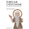 Ecrits sur l'h�sychasme : Une tradition contemplative