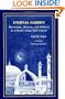 Eternal Garden: Mysticism, History, and Politics at a South Asian Sufi Center (SUNY Series in Muslim Spirituality in South Asia) (Suny Series, Muslim Spirituality in South Asia)