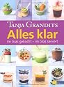 Alles klar: Im Glas gekocht - im Glas serviert