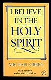 I believe in the Holy Spirit