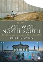 East, West, North, South: Major Developments in International Politics Since 1945: Major Developments in International Relations Since 1945