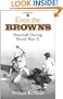 Even the Browns: Baseball During World War II (Dover Baseball)