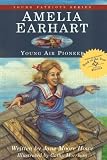 Amelia Earhart: Young Air Pioneer (Young Patriots Series)