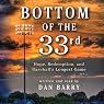 Bottom of the 33rd: Hope and Redemption in Baseball's Longest Game