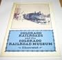 Colorado Railroads and the Colorado Railroad Museum