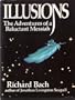 ILLUSIONS: THE ADVENTURES OF A RELUCTANT MESSIAH