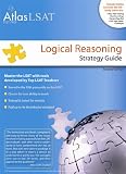 Atlas LSAT Logical Reasoning Strategy Guide
