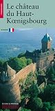 Le château de Haut-Koenigsbourg