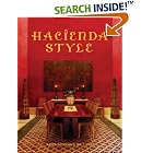 Hacienda Style by  Karen Witynski and Joe P. Carr