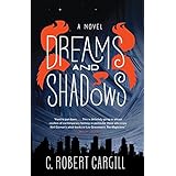 dreams and shadows a novel