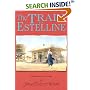 The Train to Estelline: The First Novel in a Trilogy (Lucinda Richards Trilogy)
