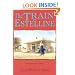 The Train to Estelline (Lucinda Richards Trilogy)