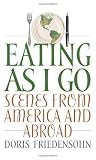 Review University Press of Kentucky  / Eating as I Go: Scenes from America and Abroad