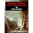 Smoke Bellew - 'A Tale from the Alaskan Gold Rush'