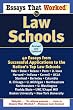 Essays That Worked for Law Schools: 40 Essays from Successful Applications to the Nation's Top Law Schools