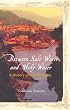 Between Salt Water And Holy Water: A History Of Southern Italy
