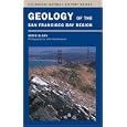 Geology of the San Francisco Bay Region (California Natural History Guides) by  Doris Sloan and John Karachewski