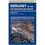 Geology of the San Francisco Bay Region (California Natural History Guides)
