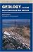 Geology of the San Francisco Bay Region (California Natural History Guides)