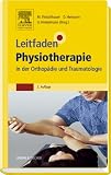 Leitfaden Physiotherapie in der Orthopädie und Traumatologie