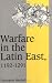 Warfare in the Latin East, 1192-1291 (Cambridge Studies in Medieval Life and Thought: Fourth Series)