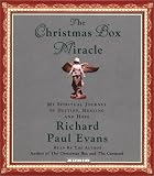 The Christmas Box Miracle : My Spiritual Journey of Destiny, Healing and Hope
