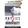 The Physics of Immortality: Modern Cosmology, God and the Resurrection of the Dead