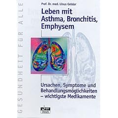 Leben mit Asthma, Bronchitis, Emphysem