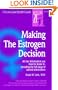 Making the Estrogen Decision