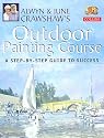 Alwyn and June Crawshaw's Outdoor Painting Course