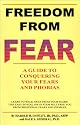 Freedom from Fear: A Guide to Conquering Your Fears and Phobias