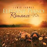 Jamie Conway Elegant Piano Romance: The 70's