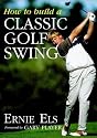 How to Build a Classic Golf Swing