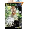 Trail Running Guide to Western Washington: Over 50 Great Trail Runs