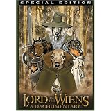 Lord of the Wiens: A Dachumentary