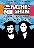 Kathy and Mo: Parallel Lives