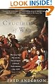 Crucible of War: The Seven Years' War and the Fate of Empire in British North America, 1754-1766 (Vintage)