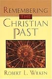 Remembering the Christian Past