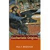 Eucharistic Origins