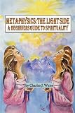 Metaphysics: The Light Side