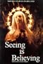 Seeing is Believing