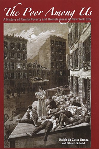 The Poor Among Us: A History of Family Poverty and Homelessness in New York City