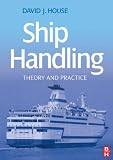 Ship Handling: Theory and Practice