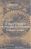 Ce que l'Occident ne voit pas de l'Occident