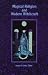 Book Magical Religion and Modern Witchcraft