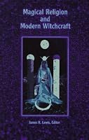 Magical Religion and Modern Witchcraft